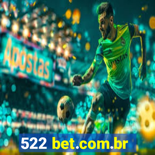 522 bet.com.br